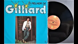 O Melhor de G I L L I A R D - ℗ 1987 - Baú 🎶