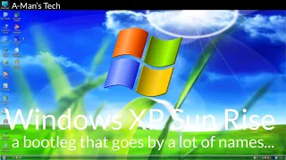 Windows XP Sun Rise - Bootleg Review