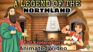 A legend of the northland class 9 | animated | full explanation |in hindi |educhain padhai #beehive