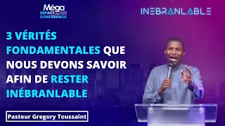 J2 - MIC20 - 3 VÉRITÉ À SAVOIR AFIN DE RESTER INÉBRANLABLE - Ps Grégory Toussaint