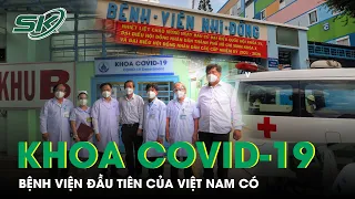 Bệnh Viện Nhi Đồng 1 Thành Lập Khoa Covid-19 Đầu Tiên | SKĐS