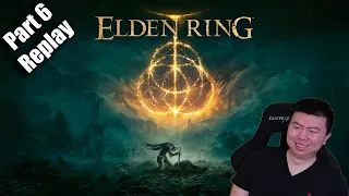 🔴Elden Ring Replay: Elden Ringa Linga Ding Dong- Part 6