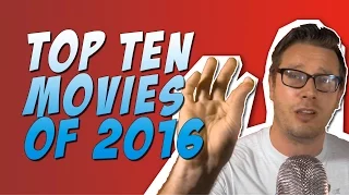 Top 10 Best Movies of 2016 Ranked!