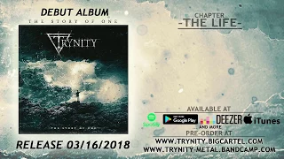 TRYNITY - THE STORY OF ONE - 2018 Album Preview (Chapter - The Life)