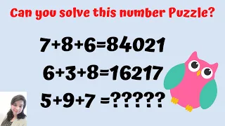 7+8+6=84021 6+3+8=16217 5+9+7=????? ! Can you solve this number Puzzle?