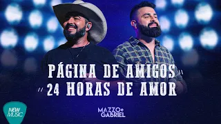 Mazzo e Gabriel - Página De Amigos | 24 Horas De Amor ( DVD - Nóis é Peão)  - { Modão 2022}