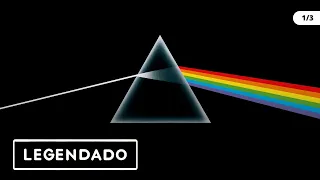 Pink Floyd - THE DARK SIDE OF THE MOON (ÁLBUM LEGENDADO) [1/3]