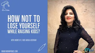 How not to Lose Yourself while Raising Kids ?