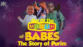 #IUIC WATCH & READ | THE STORY OF #PURIM | OUT OF THE MOUTHS OF BABES