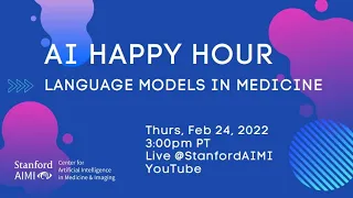 AI Happy Hour | Language Models in Medicine