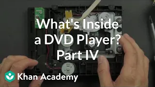 What is inside a DVD player? (4 of 5) | Electrical engineering | Khan Academy