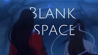 Blank Space amv Hualian - Tian guan ci fu (Heaven Official’s Blessing)