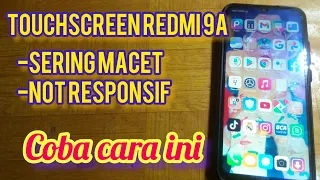 redmi 9a touchscreen solution often crashes