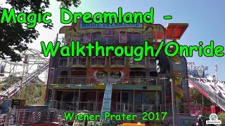 Magic Dreamland - Walkthrough - Wiener Prater 2017