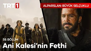 Ani Kalesi Fethediliyor! - Alparslan: Büyük Selçuklu 59. Bölüm