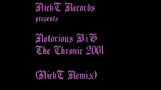 Notorious B.I.G - Bitch Niggaz [The Chronic 2001] (NickT Remix)