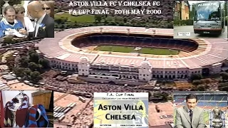 ASTON VILLA FC V CHELSEA FC - FA CUP FINAL 2000 - LIVE MATCH  BUILD UP - PART TWO