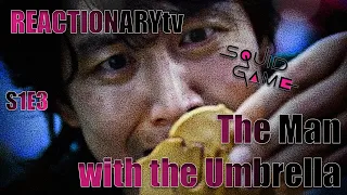 REACTIONARYtv | Squid Game 1X3 | "The Man With the Umbrella" | Fan Reactions | Mashup | Netflix