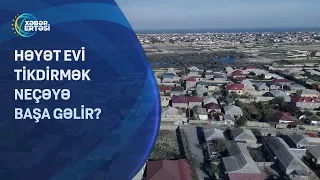 Həyət evi tikdirmək neçəyə başa gəlir?