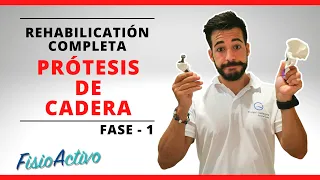 PRÓTESIS DE CADERA 🦿 Rehabilitación Completa [FISIOTERAPIA] FASE 1