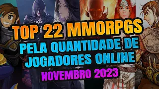 TOP 22 MMORPGS - PELA QUANTIDADE DE JOGADORES ONLINE - NOVEMBRO 2023