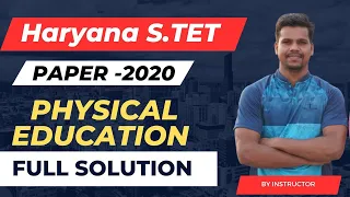 Haryana S.TET Paper 2020//Full solution//Physical education by Anuj Kumar.