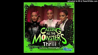 Thriii ft. Messenger - Calling All the Monsters (2021 Version)