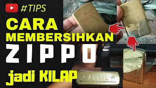 HOW TO CLEAN OLD ZIPPO CLASSIC ( BRASS ) BECOME NEW - CARA CEPAT MEMBERSIHKAN ZIPPO MENJADI BARU