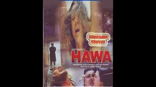 Hawa (2003) # Hindi horror film | 1983 American horror film The Entity |  Tabu,Shahbaz Khan | Movie