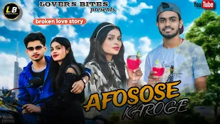 AFSOS KAROGE || SAD HEART BROKEN 💔 LOVE STORY 💓|| NAZARE CHURAKE MUJHSE || RISHABH || AAROHI ||