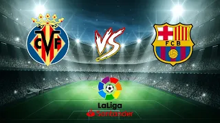 Barcelona vs Villarreal 23/05/2022