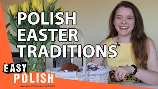 10 Easter Traditions That Poles Didn't Follow This Year | Easy Polish 134