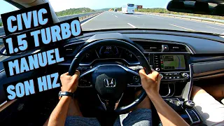 HONDA CİVİC 1.5 TURBO MANUEL KUZEY MARMARA OTOBAN SON HIZ | İNCELEME | POV SÜRÜŞ