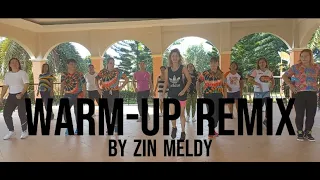 Warm Up Remix  | ZUMBA | ZIN Meldy with KA TROPA