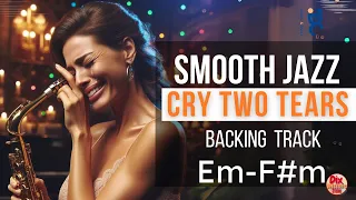 Backing track  SMOOTH Jazz -  Cry two tears in E minor (87 bpm)