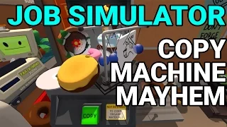 Job Simulator - Copy Machine Mayhem