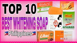 TOP 10 BEST SKIN WHITENING SOAPS 2020|MOST EFFECTIVE & AFFORDABLE LIGHTENING SOAPS | Philippines