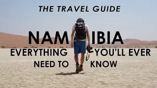 EVERYTHING YOU NEED TO KNOW TO VISIT NAMIBIA | Travel Guide