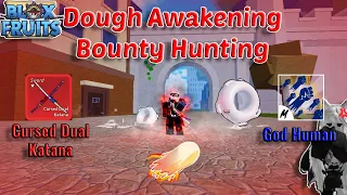 Highlight Dough Awakening + Cursed Dual Katana + God Human Combo Blox Fruits Bounty Hunting Human V4