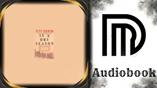 In a Dry Season - By: Peter Robinson - Series: The Inspector Banks Series, Book 10 #1