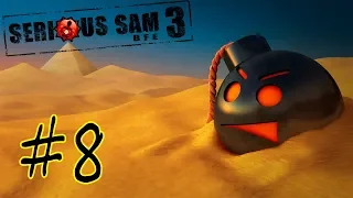 Прохождение Игры Serious Sam 3 BFE Часть 8 - Вот что такое Реальный SAM!!!