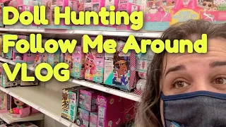 Doll Hunting | Follow Me Around | VLOG | 8/14/21