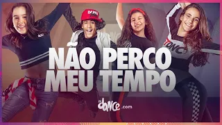 Não Perco Meu Tempo - Anitta | FitDance Teen (Coreografía) Dance Video