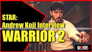 ANDREW KOJI Exclusive Audio Interview Bruce Lee's legacy and WARRIOR Season 1 + 2