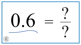 0.6   as a Fraction   (simplified form)