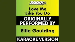 Love Me like You Do (No Backing Vocals) (Karaoke Version) (Originally Performed By Ellie Goulding)