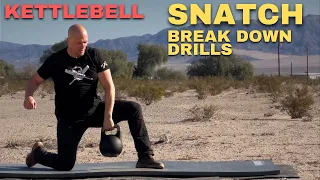 Save Your Wrists! Kettlebell Snatch Break Down Drills | Kettlebell 81 Half Kneeling Full Snatch