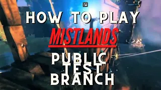 How to play on the Mistland Public Test server