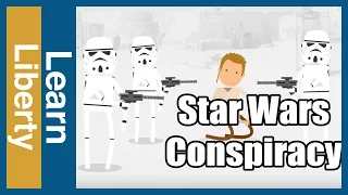 Learn Liberty: The Complete History of the Star Wars Conspiracy