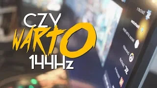 CZY WARTO KUPIĆ MONITOR 144HZ